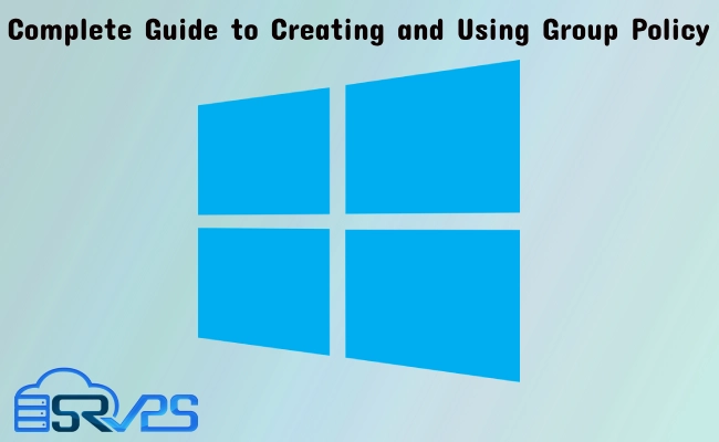 Creating and Using Group Policy